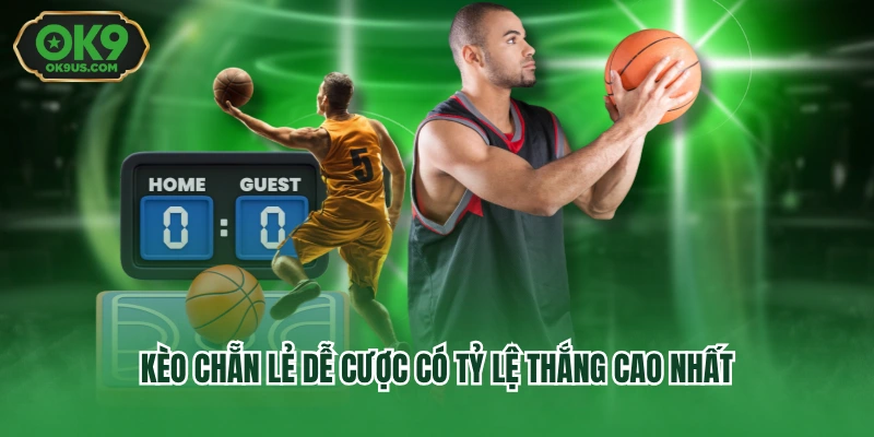 Kèo chẵn lẻ dễ cược có tỷ lệ thắng cao nhất